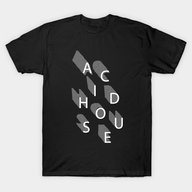 Acid House  ////  Retro Style Typography Design T-Shirt by DankFutura